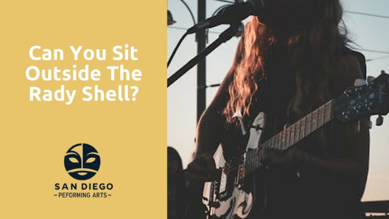 Can you sit outside the Rady shell?