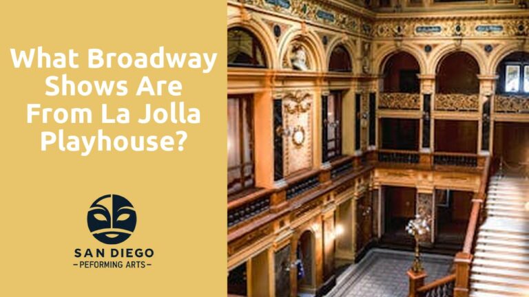What Broadway shows are from La Jolla Playhouse?